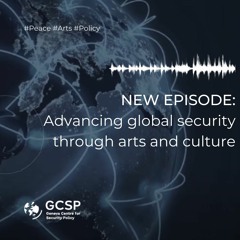 Advancing global security through arts and culture