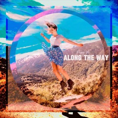 Along The Way