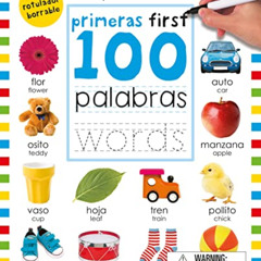 [FREE] PDF ✔️ Wipe Clean: First 100 Words / 100 primeras palabras Bilingual (Spanish-