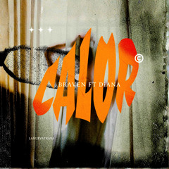 Calor (feat. DiANA)
