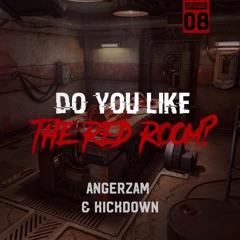 Angerzam vs Kickdown @The Red Room EP08