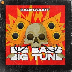 BACKCOURT - Big Bass Big Tune