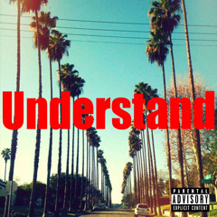 Understand (Prod. by K.Wrigs)
