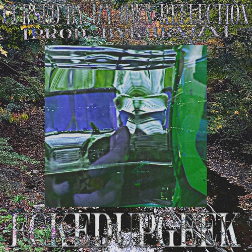 Cursed by my own reflection [Prod. bykhrxmx]