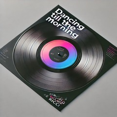 Riccardo Ricci - Dancing Till The Morning (FREE DOWNLOAD)