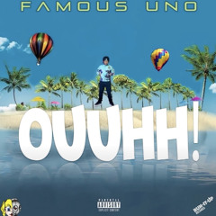 Famous Uno - Ouuhh!
