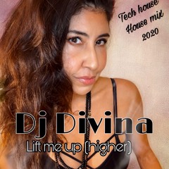 Dj Divina_ Lift me up (higher)