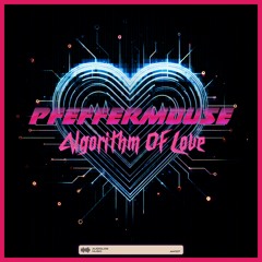 Pfeffermouse - Algorithm Of Love