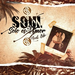 Solo Es Amor -Soul feat. Sule