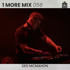 1 More Mix 056 - Des McMahon
