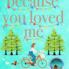 VIEW EBOOK 📔 Because You Loved Me: The perfect uplifting read for 2023 from Beth Mor