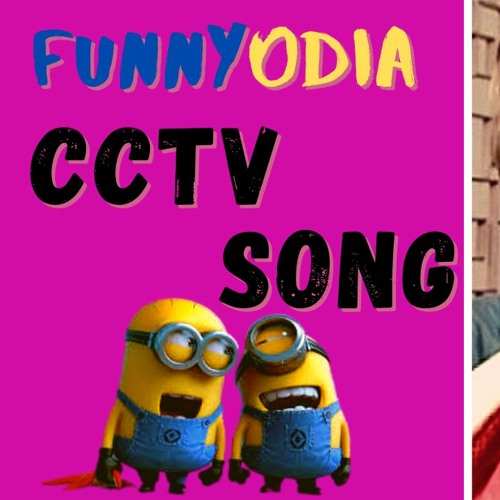 Stream episode CCTV Song | Odia Funny Dialogue With Beats| BARCODE by  BARCODE podcast | Listen online for free on SoundCloud