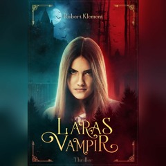 #42 ASMR "Laras Vampir" - Robert Klement