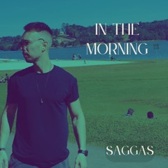 In The Morning - Set Mix