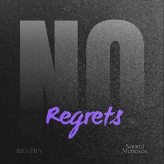 RIVVERA - No Regrets (feat. Naomi Meneses)