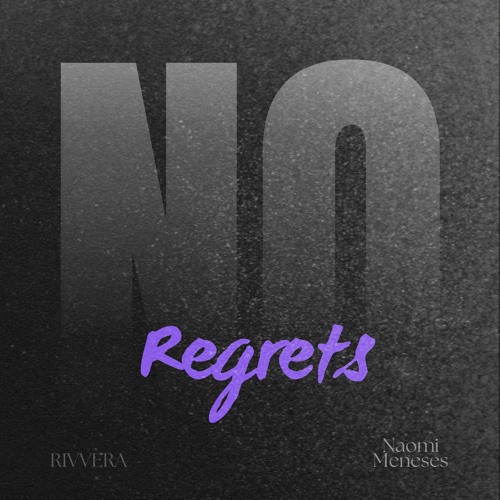 RIVVERA - No Regrets (feat. Naomi Meneses)
