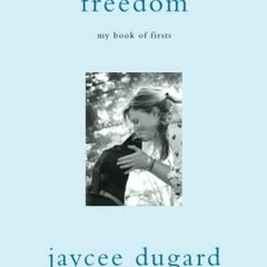 [Read] KINDLE 🗃️ Freedom: My Book of Firsts by  Jaycee Dugard KINDLE PDF EBOOK EPUB