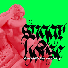 What's Your ETA? Let's Have A Tear Up