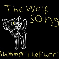 The Wolf Song (By SummerTheFurry)