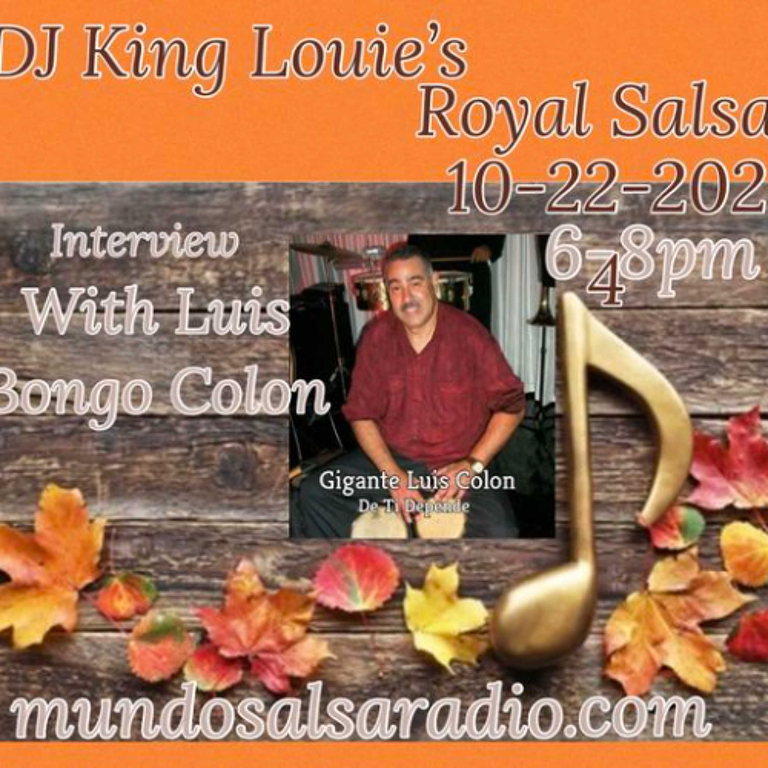 KLMSR Show #317, 10-22-2024 Gigante Luis Bongo Colon Interview