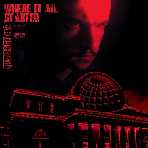 Where it all started - Podcast With Firenze Techno