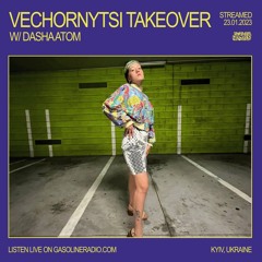 VECHORNYTSI TAKEOVER W/ DASHA ATOM 23/01/2023