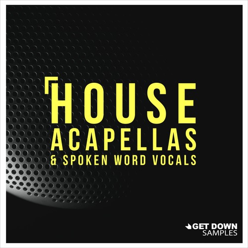 Get Down Samples presents House Acapellas Vol 1