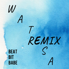 Watesa - Remix / BeatBitBabe