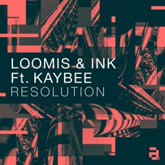 Loomis & Ink Ft Kaybee - Resolution - (Heritage Mix)