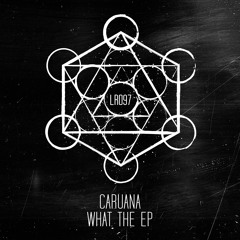 Caruana - What The EP