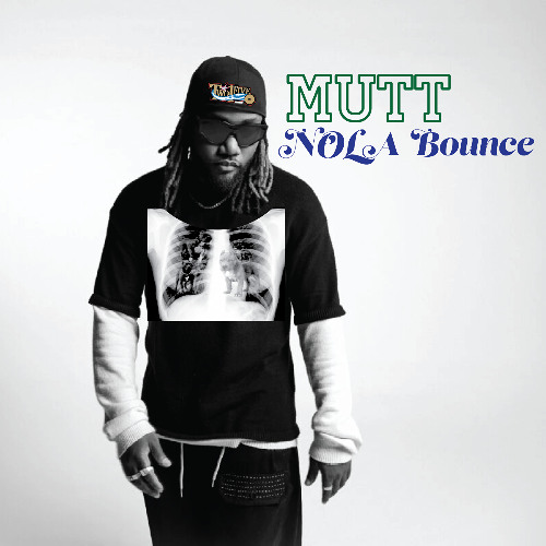 MUTT (NOLA Bounce)