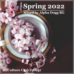 Alpha Dogg BG - Culture Club (Ep. 041) - Spring 2022