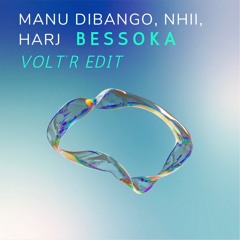 Manu Dibango, Nhii, Harji - Bessoka (Volt'R Edit)