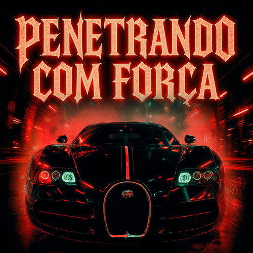 Penetrando Com Força (Slowed)