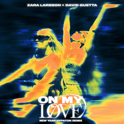 Stream On My Love (Hypaton Remix) by Zara Larsson Official