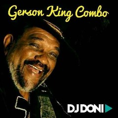 Gerson King Combo Edit By DJ Doni 2020