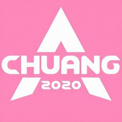 《创造营2020》 CHUANG 2020 - 时候 (Time)