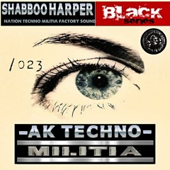 Black - Series Podcast by Shabboo Harper DJ & Moreno Flamas NTCM M.s Nation TECNNO Militia