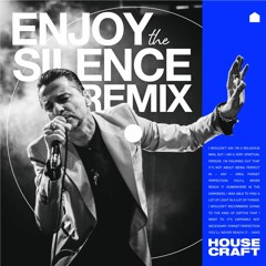 Enjoy the Silence - Depeche Mode - Housecraft remix