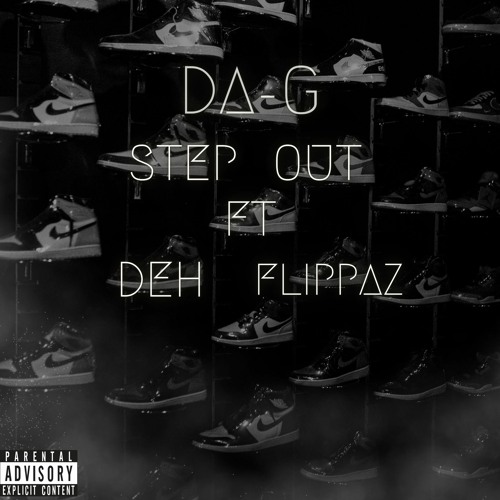 Step Out Feat. Deh Flipaz
