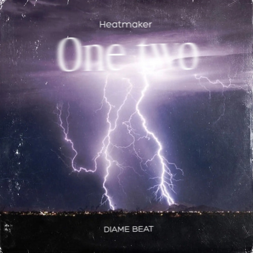 Stream ONE TWO by Diame Heatmaker | Listen online for free on