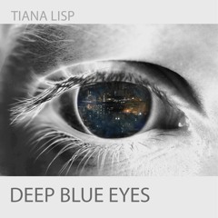 Deep Blue Eyes