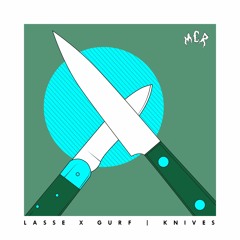 Lasse x Gurf - Knives