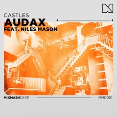 Audax feat. Niles Mason - Castles