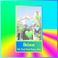 We Find God Every Day