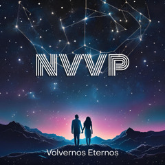 NVVP - Volvernos Eternos (Indie Funk Disco Nu Disco)