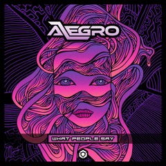Alegro - What People Say (Radio Edit) - Out Now !