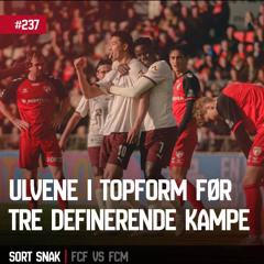 #237: Ulvene i topform før tre definerende kampe