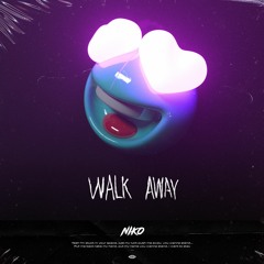 Walk Away
