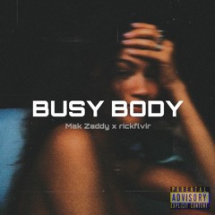 Busy Body feat. rickflvir